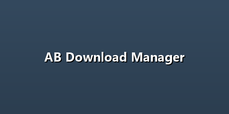 AB Download Manager